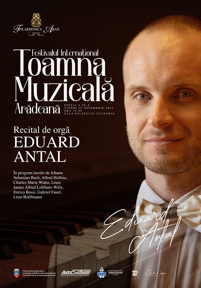 afis poster Festivalul Toamna Muzicală Arădeană IX eduard iosif antal organist